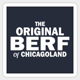 The Original Berf of Chicagoland Sticker